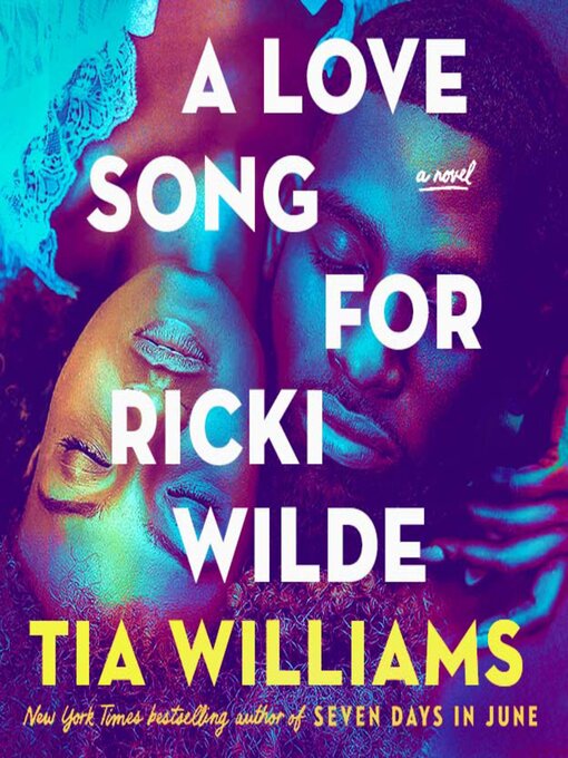 Title details for A Love Song for Ricki Wilde by Tia Williams - Wait list
